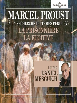 cover image of À la recherche du temps perdu (Volume 5)--La prisonnière--La fugitive